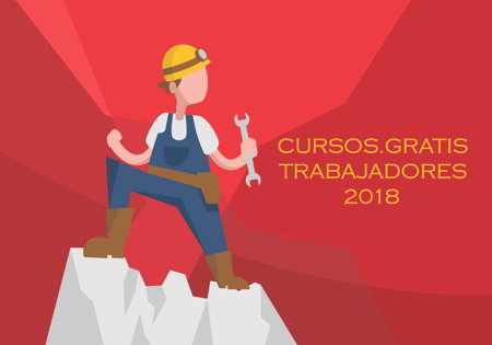 CURSOS GRATIS TRABAJADORES 2018